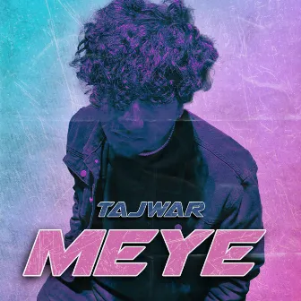 Meye by Tajwar