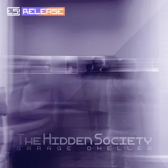 The Hidden Society by Garage Dweller