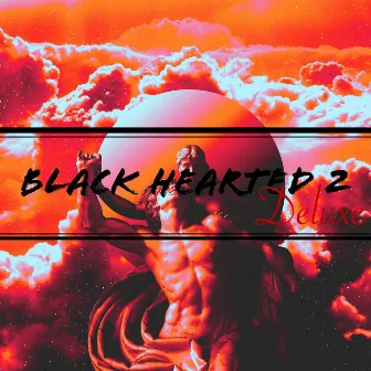 Black Hearted 2 (Deluxe) by Unknown Artist