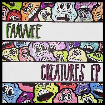 Creatures EP by FAAVVEE