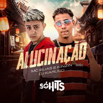 Alucinação by Kinzin