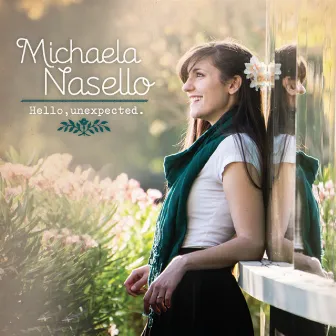 Hello, Unexpected by Michaela Nasello