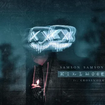 KILLMODE by Samson Samson