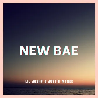 New Bae by Lil Joshy