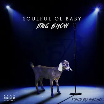 Soulful Ol Baby by Bmg Show