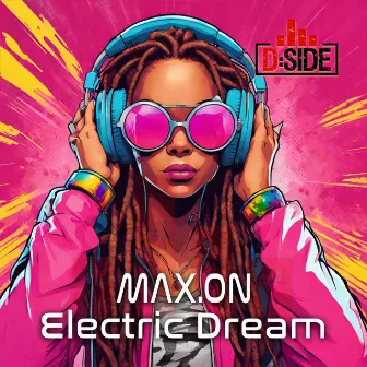 Electric Dream by Max.On