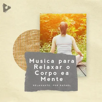 Música para Relaxar o Corpo ea Mente by Meditação ASMR