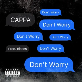 Don't Worry by Cappa