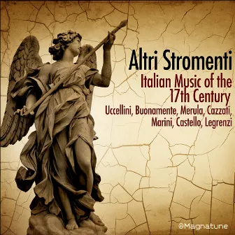 Italian Music of the 17th Century by Altri Stromenti