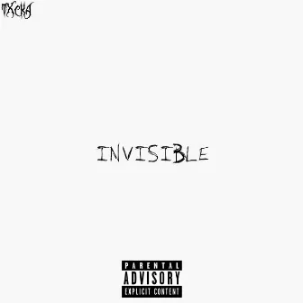 invisible by TXCKA