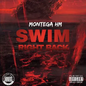 Swim Right Back by Montega HM