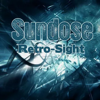 Retro-Sight (Re-Master) by Sundose