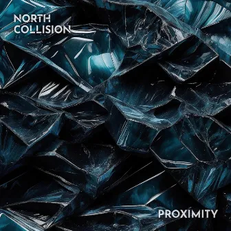 Proximity by North Collision