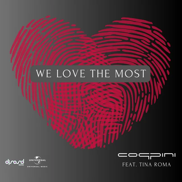 We Love The Most - Original Mix