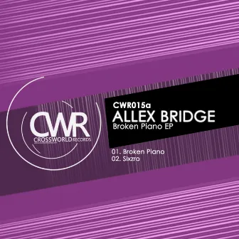 Broken Piano EP by Allex Bridge