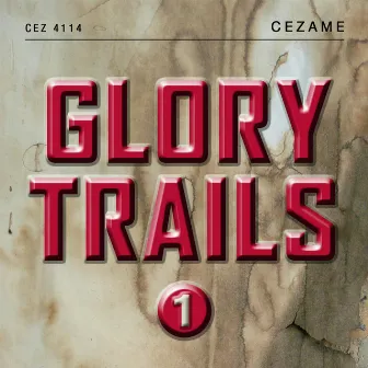 Glory Trails, Vol. 1 by Thierry Caroubi