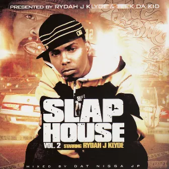 Rydah J. Klyde -Slap House Vol. 2 by Rydah J. Klyde