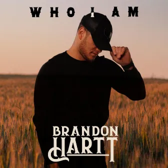 Who I Am by Brandon Hartt