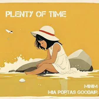 Plenty Of Time by MiniM