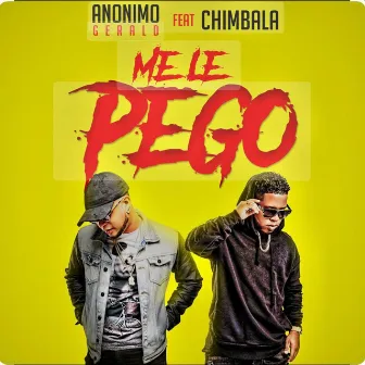 Me le Pego by Anonimo Gerald