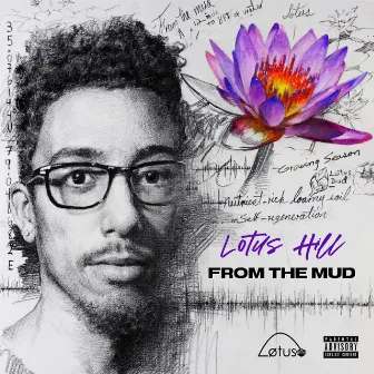 From The Mud by Lotus HiLL