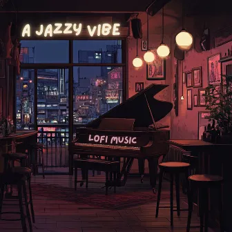 LOFI Music - A Jazzy Vibe by Spirit LoFi