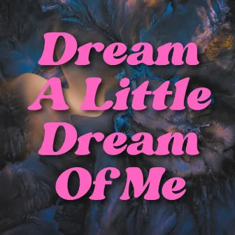 Dream A Little Dream Of Me by TRO Essex Music Group