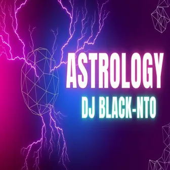 Astrology by DJ Black-NTO