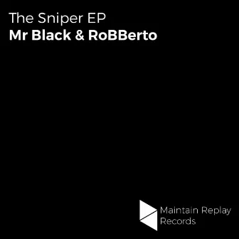 The Sniper EP by Robberto