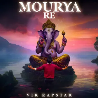 Mourya Re by Vir Rapstar