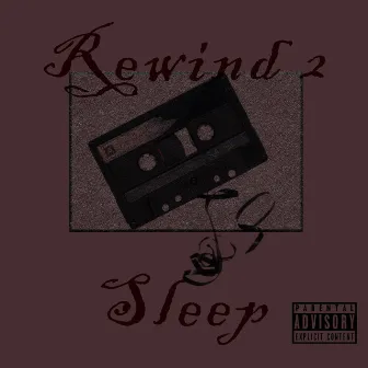 Rewind 2 by Sleep