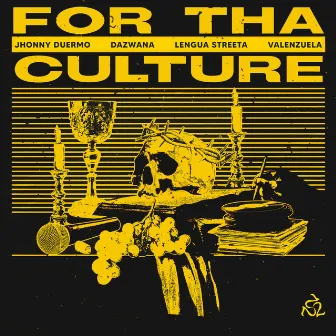 For tha Culture by La Minga