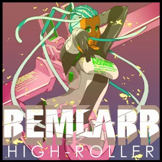 High Roller by Remlarr