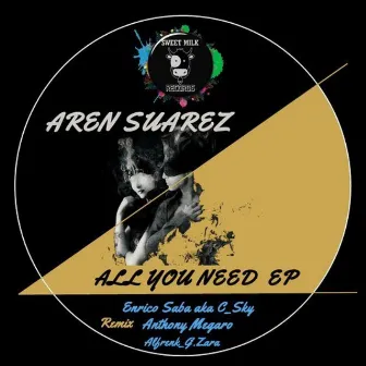 All You Need EP by Aren Suarez