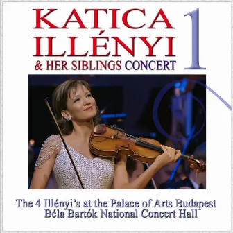 Katica Illényi & Her Siblings Concert, Vol. 1 (Live) by Katica Illényi