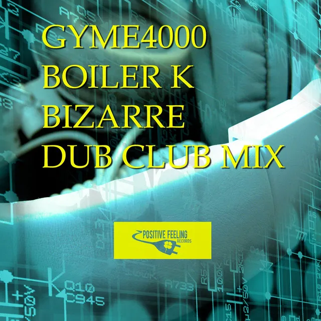 Bizarre - Dub Club Mix