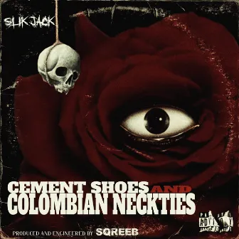 Cement Shoes and Colombian Neckties by Slik Jack