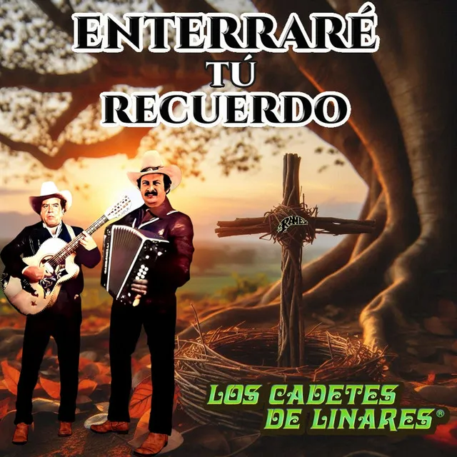 Enterraré Tu Recuerdo