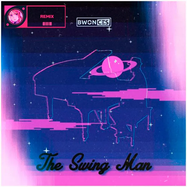 The Swing Man (TiaPony Remix)