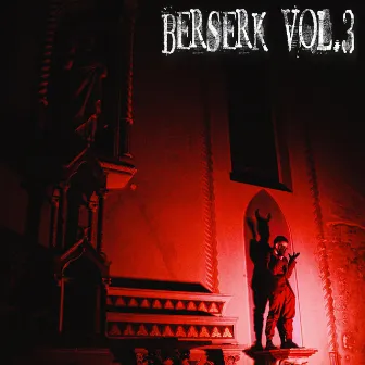 BERSERK, Vol. 3 by LEA