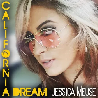 California Dream by Jessica Meuse