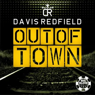 Out of Town by Davis Redfield