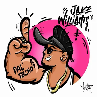 Pal Techo by Jake Williams