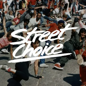 Street Choice EP by Street Choice