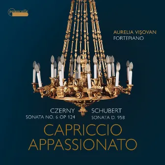 Schubert & Czerny: Capriccio appassionato (Keyboard Sonatas) by Aurelia Vişovan