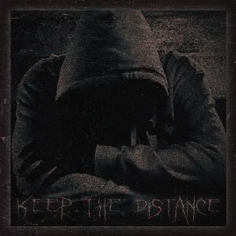 Keep The Distance by LY