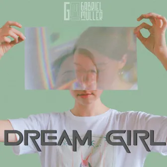 Dream Girl by Gabriel Muller