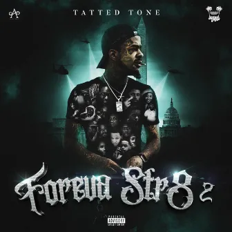 ForevaStr8 2 by Tatted Tone