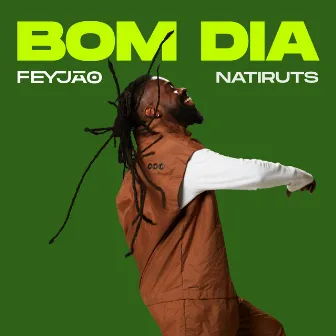 Bom Dia by Feyjão