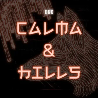 Calma&Hills by DRK